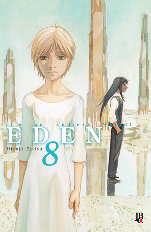 Eden - It's an Endless World!, Volume 08 (Eden Deluxe, #8)