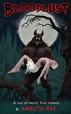 Bloodlust (Kindle Edition)