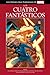 Los Cuatro Fantásticos (Los Héroes más poderosos de Marvel, #11)