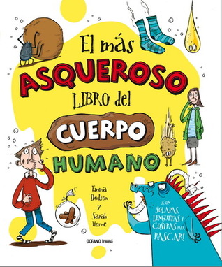 El más asqueroso libro del cuerpo humano