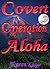 Covert Operation Aloha