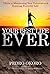 Your Best Life Ever: 7 Keys to Maximizing Your Potential And Enjoying Everyday Life.
