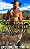 Wild Cowboy Shifter Stories