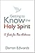 Getting to Know the Holy Sp...