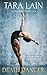 Death Dancer (Dangerous Dancers, #2) by Tara Lain