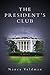 The President's Club: A Novel