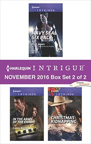 Harlequin Intrigue November 2016 - Box Set 2 of 2: Navy Seal Six Pack\Scene of the Crime: Means and Motive\Christmas Kidnapping