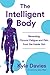 The Intelligent Body: Reversing Chronic Fatigue and Pain From the Inside Out