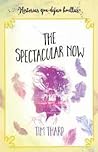 The Spectacular Now by Tim Tharp