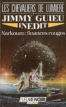 Narkoum: finances rouges (Les chevaliers de lumière, #4)