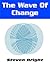 The Wave of Change