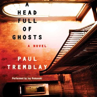 A Head Full of Ghosts Lib/E