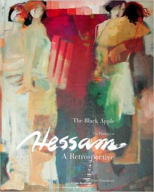 The Black Apple: The Paintings of Hessam, a Retrospective