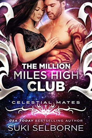 The Million Miles High Club (Yolcadian Mates, #1; Celestial Mates )