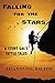 Falling For The Stars: A Stunt Gal's Tattle Tales