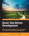 Scala Test-Driven Development Scala Test-Driven Development