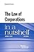 The Law of Corporations in a Nutshell by Richard Freer