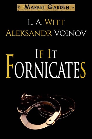 If It Fornicates (Market Garden, #4)
