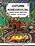 Autumn Homeschooling - Library Based Curriculum Journal: This 60 Day Homeschooling Workbook Covers Eight Different Subjects, with a Focus on Creativity and Imagination.