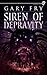 Siren of Depravity