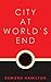 City at World's End by Edmond Hamilton