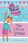 The Clever Friend (Ginger Green, Play Date Queen, #6) The Clever Friend (Ginger Green, Play Date Queen, #6)