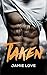 Taken