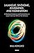 Lalangue, Sinthome, Jouissance, and Nomination: A Reading Companion and Commentary on Lacan's Seminar XXIII on the Sinthome