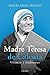Madre Teresa de Calcuta: Vivencias y testimonios (dBolsillo nº 869) (Spanish Edition)
