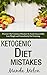 Ketogenic Diet Mistakes by Manda Melon