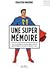 Une super mémoire  by Sébastien Martinez