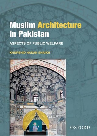 Muslim Architecture in Pakistan (Hardcover)