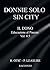 DONNIE SOLO - SIN CITY: IL DONO Educazione al Piacere Vol. 0.5 (Italian Edition)