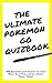 The Ultimate Pokemon Go Qui...