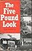 The Five Pound Look
