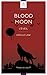 Blood Moon – L’éveil