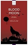 Blood Moon – L’éveil