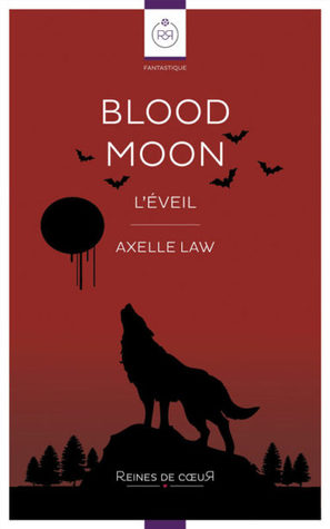 Blood Moon – L’éveil (Kindle Edition)