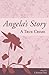 Angela's Story: A True Crime
