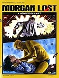 Morgan Lost n. 13: Il segreto di Juliet