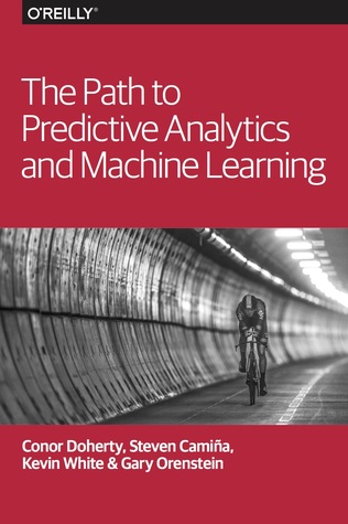 The Path to Predictive Analytics and Machine Learning (ebook)