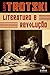 Literatura e revolução (Portuguese Edition)