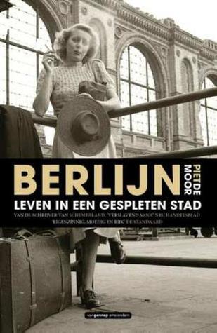 Berlijn, leven in een gespleten stad (Paperback)