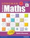 Longman Active Maths by Pearson for CBSE Class 6 Longman Active Maths by Pearson for CBSE Class 6