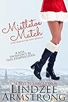 Mistletoe Match by Lindzee Armstrong