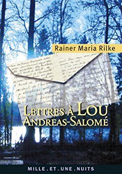 Rainer Maria Rilke And Lou Andreas Salome The Correspondence By Rainer Maria Rilke