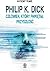 Człowiek, który pamiętał przyszłość. Życie Philipa K. Dicka