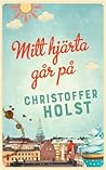 Mitt hjärta går på by Christoffer Holst