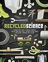 Recycled Science:...