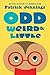 Odd, Weird & Little